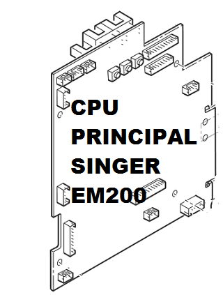 PLACA PRINCIPAL / C.P.U BOARD ASSY SINGER EM200